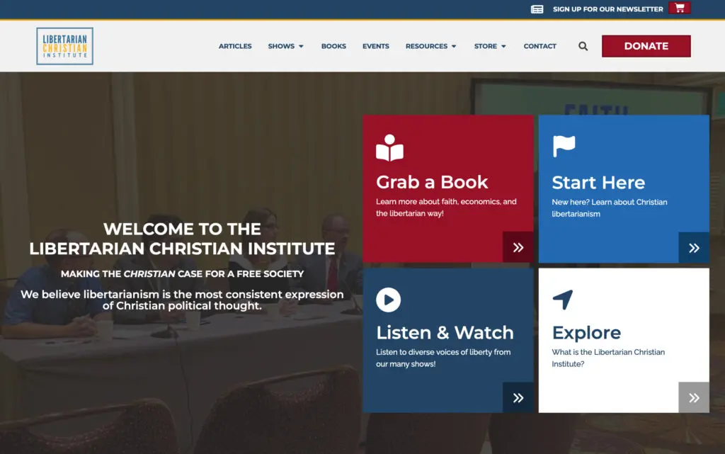 Homepage of the Libertarian Christian Institute featuring a welcome message, navigation options for articles, shows, books, and resources, and an introduction to Christian libertarianism.